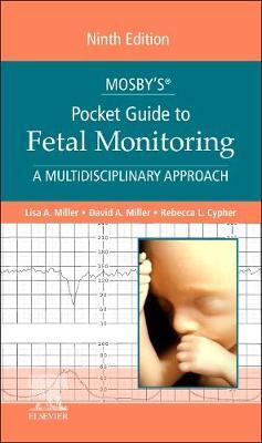 Mosby's(r) Pocket Guide to Fetal Monitoring - Lisa A. Miller