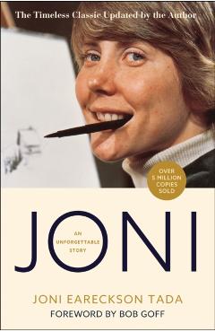 Joni: An Unforgettable Story - Joni Eareckson Tada