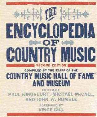 The Encyclopedia of Country Music - The Country Music Hall Of Fame And Museu