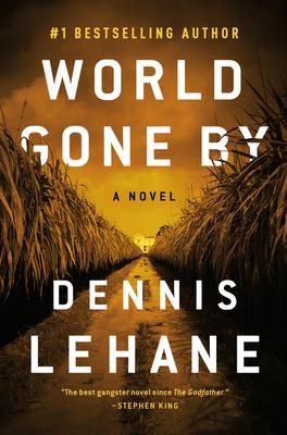 World Gone by - Dennis Lehane