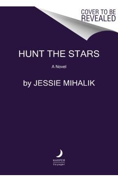 Hunt the Stars - Jessie Mihalik