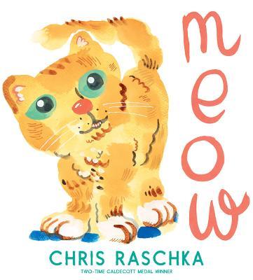 Meow - Chris Raschka