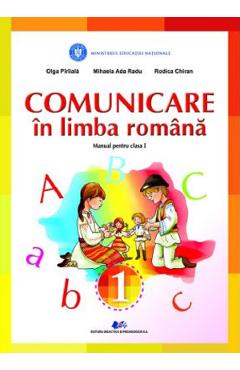 Poza produsului Comunicare in limba romana - Clasa 1 - Manual - Olga Piriiala, Mihaela Ada Radu, Rodica Chiran