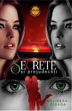 Poza produsului Secrete si prejudecati - Melibeea Disaga