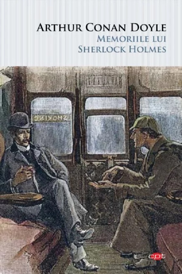 Memoriile lui Sherlock Holmes - Arthur Conan Doyle
