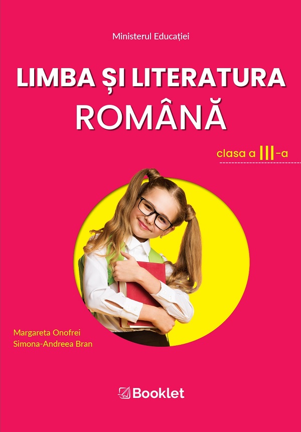 Limba si literatura romana - Clasa 3 - Manual - Margareta Onofrei, Simona-Andreea Bran