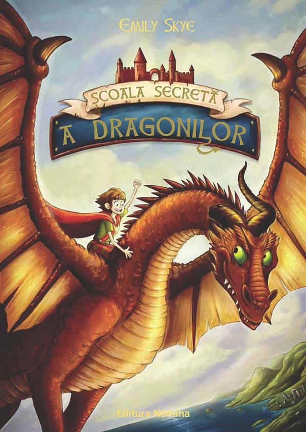 Scoala secreta a dragonilor - Emily Skye