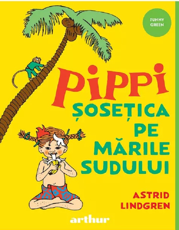 Pippi Sosetica pe Marile Sudului - Astrid Lindgren