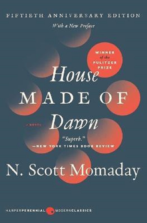 House Made Of Dawn 50th Anniversary Edition - N. Scott Momaday