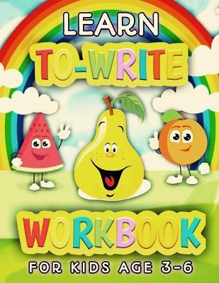Learn To Write Workbook For Kids Age 3-6: ABC Learn To Write (Food) Preschool Alphabet Workbook Coloring Book Practice Letters Line Tracing Activity B - Designer Man