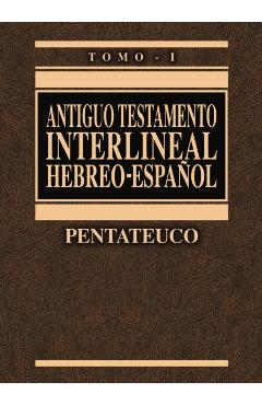Antiguo Testamento Interlineal Hebreo-Espaol Vol. 1, 1: Pentateuco - Ricardo Cerni