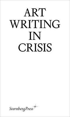 Art Writing in Crisis - Brad Haylock
