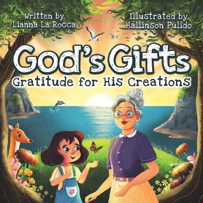 God's Gifts: Gratitude for His Creations - Liana La Rocca