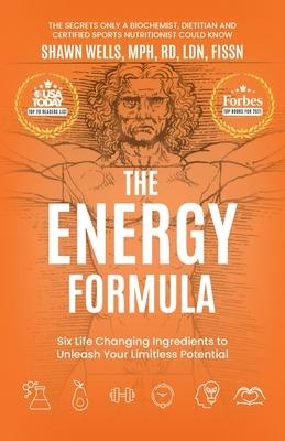 The ENERGY Formula - Shawn Wells