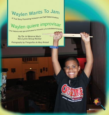 Waylen Wants To Jam/ Waylen quiere improvisar - Jo Meserve Mach