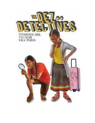 The Rez Detectives: Justice Served Cold - Steven Paul Judd