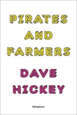Pirates and Farmers - Dave Hickey