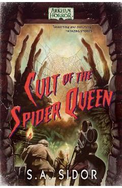 Poza produsului Cult of the Spider Queen: An Arkham Horror Novel - S. A. Sidor