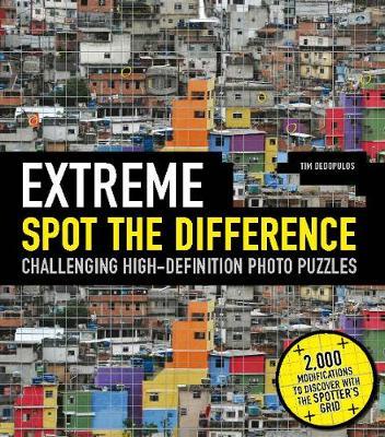 Extreme Spot the Difference: Challenging High-Definition Photo Puzzles-Includes a Unique Transparent Plastic Spotters Grid - Tim Dedopulos