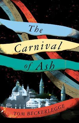 The Carnival of Ash - Tom Beckerlegge