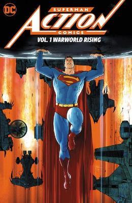 Superman: Action Comics Vol. 1: Warworld Rising - Phillip Kennedy Johnson