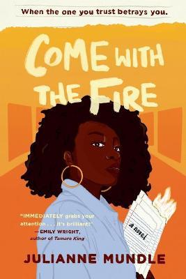 Come With The Fire: Young Adult Fiction Novel - Julianne Mundle