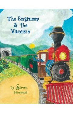 Coperta cărții 'The Engineer & the Vaccine - Steven Raimondi'