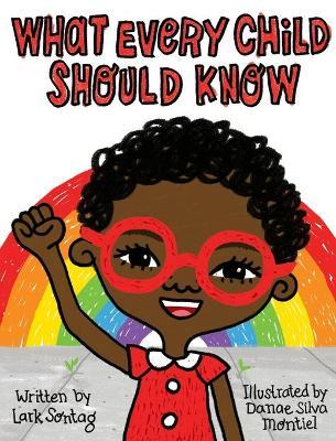 What Every Child Should Know - Lark Sontag