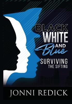 Black, White and Blue, Surviving the Sifting: Surviving the Sifting - Jonni Redick