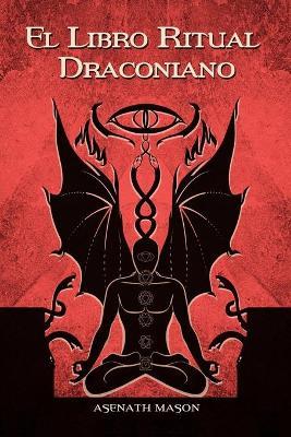 El Libro Ritual Draconiano - Asenath Mason