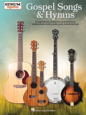 Gospel Songs & Hymns - Strum Together - Hal Leonard Corp