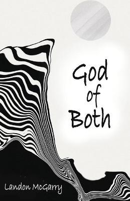 God of Both - Landon Mcgarry