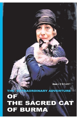 The Extraordinary Adventure of the Sacred Cat of Burma - Alain Lescart