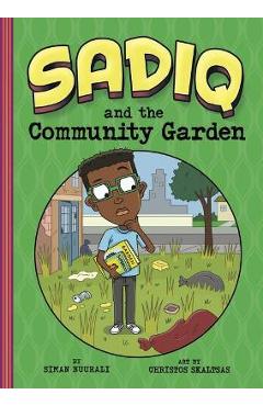 Coperta cărții 'Sadiq and the Community Garden - Christos Skaltsas'