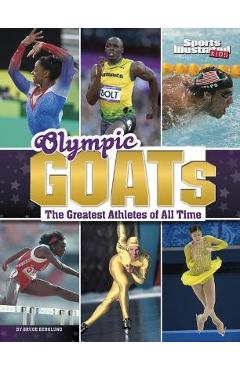 Coperta cărții 'Olympic Goats: The Greatest Athletes of All Time - Bruce Berglund'