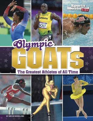 Olympic Goats: The Greatest Athletes of All Time - Bruce Berglund