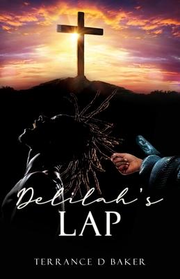 Delilah's Lap - Terrance D. Baker