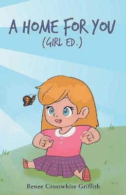 A Home for You (Girl Ed.) - 