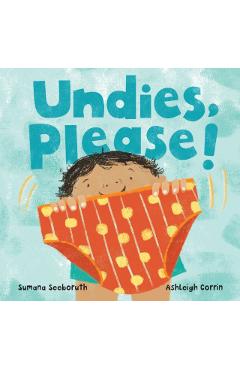 Undies, Please! - Sumana Seeboruth