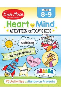 Heart and Mind Activities for Today's Kids, Ages 8-9 - Evan-moor Educational Publishers