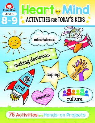 Heart and Mind Activities for Today's Kids, Ages 8-9 - Evan-moor Educational Publishers