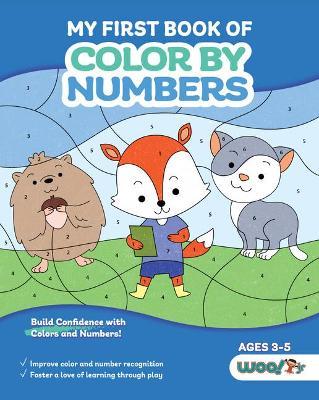 My First Book of Color by Numbers: (Build Confidence with Colors and Numbers) - Woo! Jr. Kids Activities