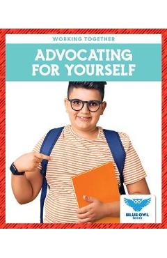 Poza produsului Advocating for Yourself - Abby Colich