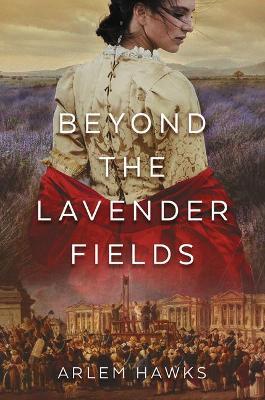 Beyond the Lavender Fields - Arlem Hawks