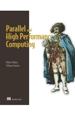 Coperta cărții 'Parallel and High Performance Computing - Robert Robey'
