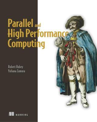 Coperta cărții 'Parallel and High Performance Computing - Robert Robey'