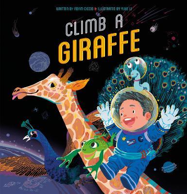Climb a Giraffe - Adam Ciccio