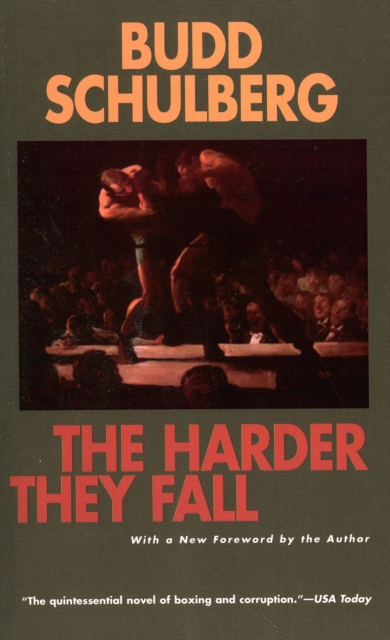 The Harder They Fall - Budd Schulberg
