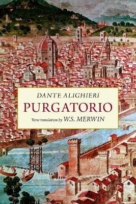 Purgatorio: A New Verse Translation - Dante Alighieri
