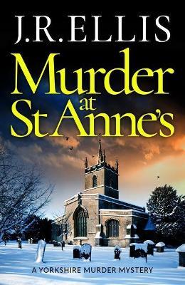 Murder at St Anne's - J. R. Ellis